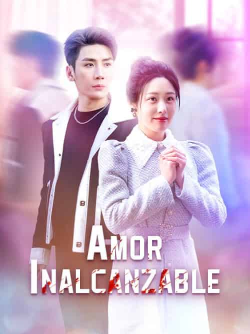 Amor Inalcanzable（38集全）Valeria＆González＆＆Mateo＆Fernández - 紫橙海外短剧