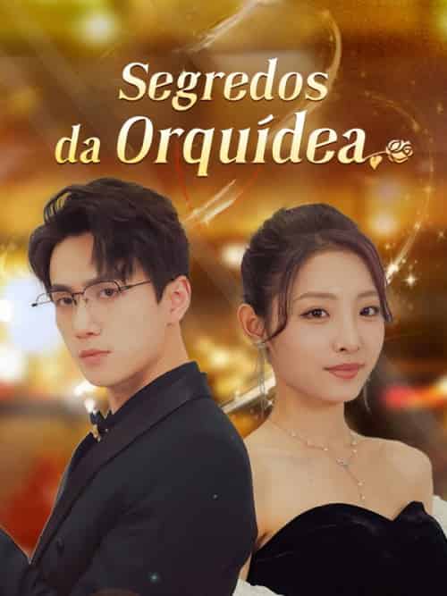 Segredos da Orquídea （Dublado）（106集全）Faustino＆Cabral＆＆Úrsula＆Macedo - 紫橙海外短剧