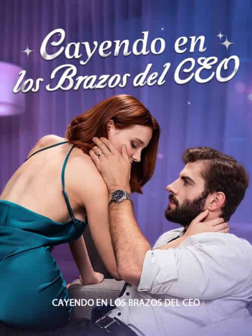 Cayendo en los Brazos del CEO（53集全）Lucas＆Hernández＆＆María＆Díaz - 紫橙海外短剧