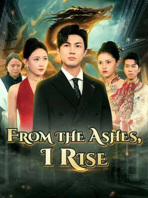 From the Ashes, I Rise（49集全）Liam＆Reed＆＆Lily＆Gray - 紫橙海外短剧