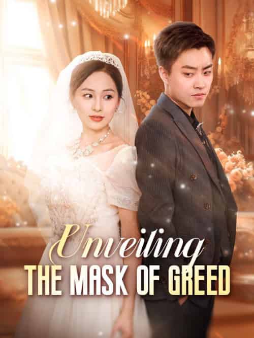 Unveiling the Mask of Greed（77集全）Luna＆Gray - 紫橙海外短剧