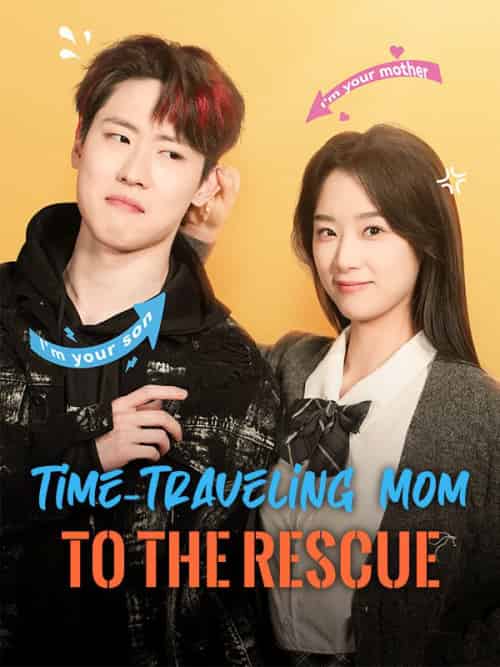 Time-Traveling Mom to the Rescue Time-Traveling Mom to the Rescue