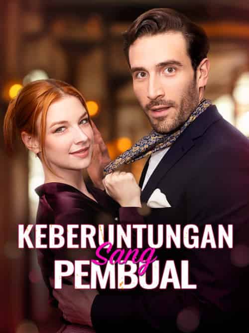 Keberuntungan Sang Pembual（59集全）Liam＆Grayson＆＆Alice＆Black - 紫橙海外短剧