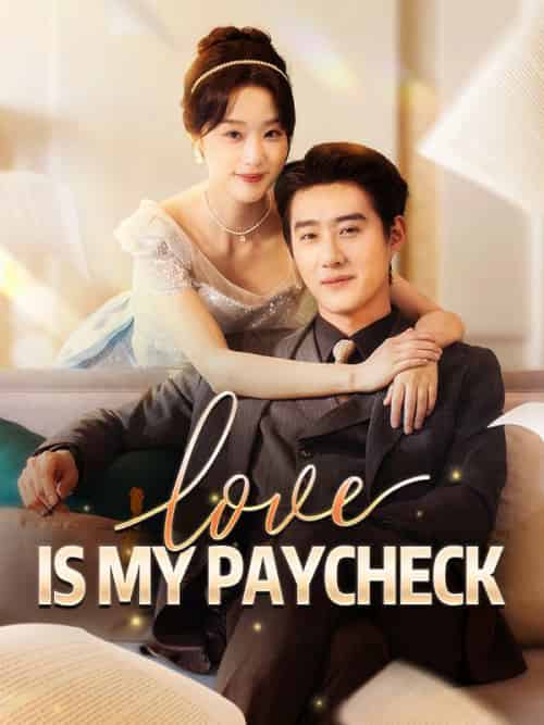 Love Is My Paycheck Love Is My Paycheck