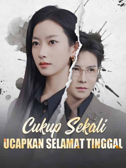 Cukup Sekali Ucapkan Selamat Tinggal Cukup Sekali Ucapkan Selamat Tinggal