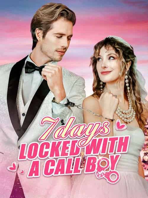 7 Days Locked With A Call Boy（55集全）Philip＆Wesley＆Ellie＆Harper - 紫橙海外短剧