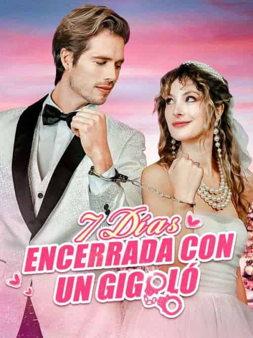 7 Días Encerrada con un Gigoló 7 Días Encerrada con un Gigoló
