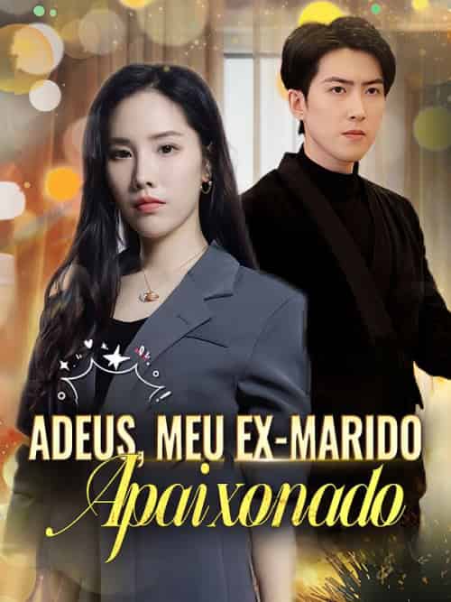 Adeus, Meu Ex-marido Apaixonado Adeus, Meu Ex-marido Apaixonado