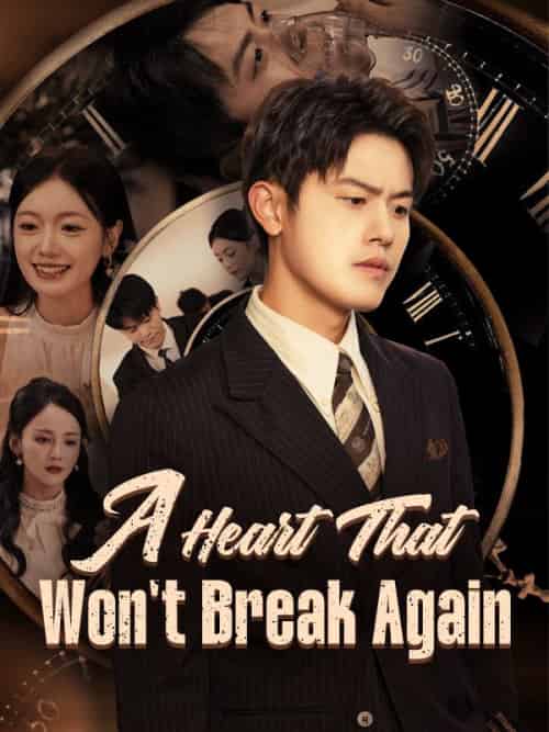 A Heart That Won＆#039;t Break Again（44集全）Tim＆Good＆＆Sue＆Cole - 紫橙海外短剧