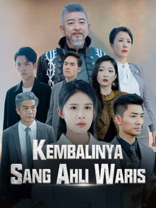 Kembalinya Sang Ahli Waris（Sulih Suara）（76集全）Yaris＆Mira - 紫橙海外短剧