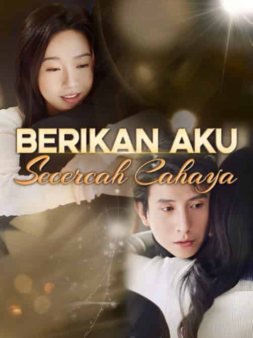 Berikan Aku Secercah Cahaya（60集全）Verica＆Pandawa＆＆Dusan＆Sanuri - 紫橙海外短剧