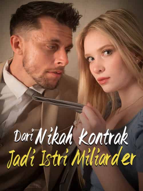 Dari Nikah Kontrak Jadi Istri Miliarder Dari Nikah Kontrak Jadi Istri Miliarder
