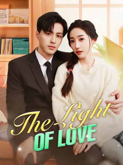 The Light of Love（90集全）Nigel＆Dell＆＆Riley＆Nash - 紫橙海外短剧