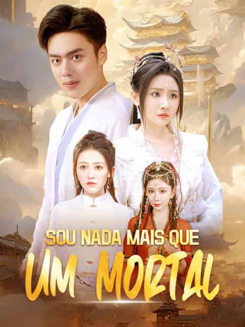 Sou Nada Mais que Um Mortal （Dublado）（80集全）Rodrigo＆Góes＆＆Rebeca＆Góes - 紫橙海外短剧