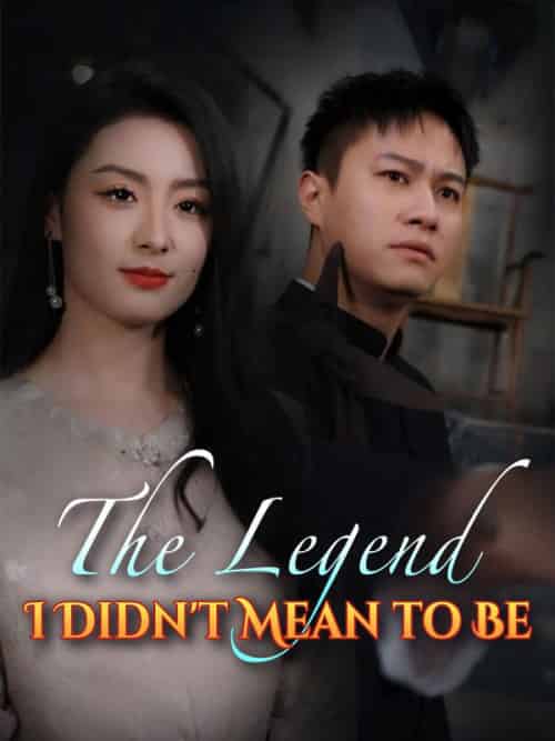 The Legend I Didn＆#039;t Mean to Be（93集全）Lucas＆Gray＆＆Ivy＆Kurt - 紫橙海外短剧
