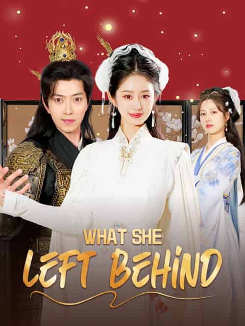 What She Left Behind（43集全）Shaun＆Laine＆＆Isla＆Stern - 紫橙海外短剧