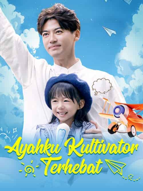 Ayahku Kultivator Terhebat（68集全）Jensen＆Liam＆＆Chery＆Hanis - 紫橙海外短剧