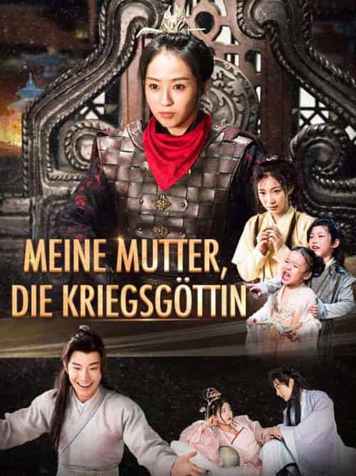 Meine Mutter, die Kriegsgöttin（92集全）Ben＆Jakob＆＆Viola＆Lauer - 紫橙海外短剧