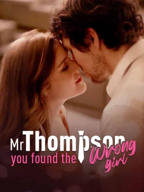 Mr. Thompson, You Found the Wrong Girl Mr. Thompson, You Found the Wrong Girl