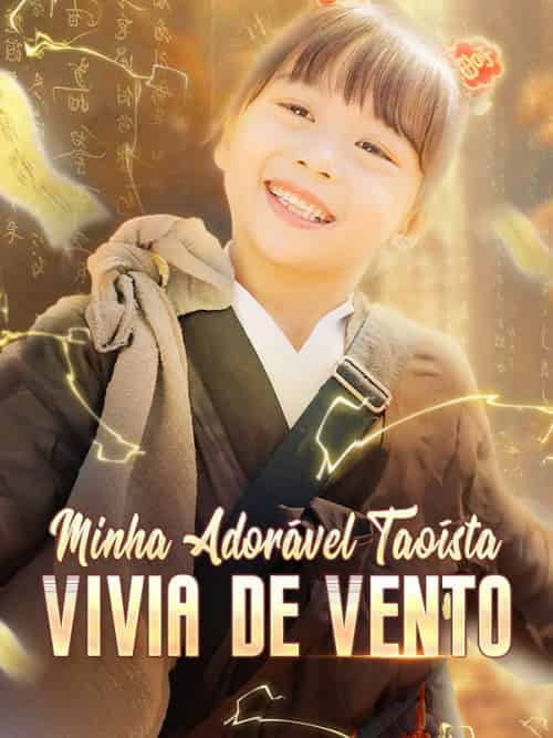 Minha Adorável Taoísta Vivia de Vento（75集全）Amílcar＆Carneiro＆＆Nina - 紫橙海外短剧