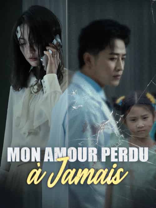 Mon Amour Perdu à Jamais（30集全）Élise＆Rousseaux＆Raoul＆Raymond - 紫橙海外短剧