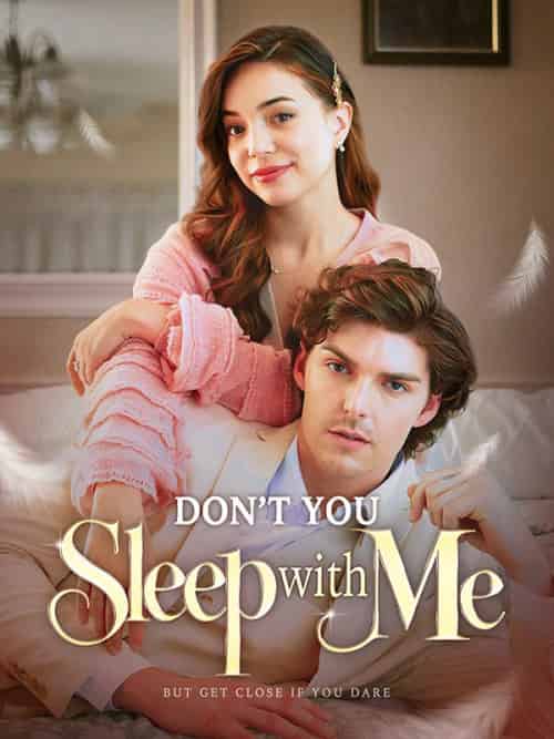 Don't You Sleep with Me Don't You Sleep with Me