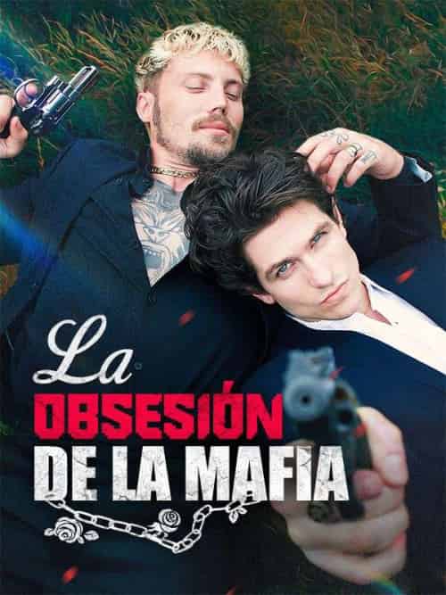 La Obsesión de la Mafia（58集全）Pietro＆＆Augusto - 紫橙海外短剧