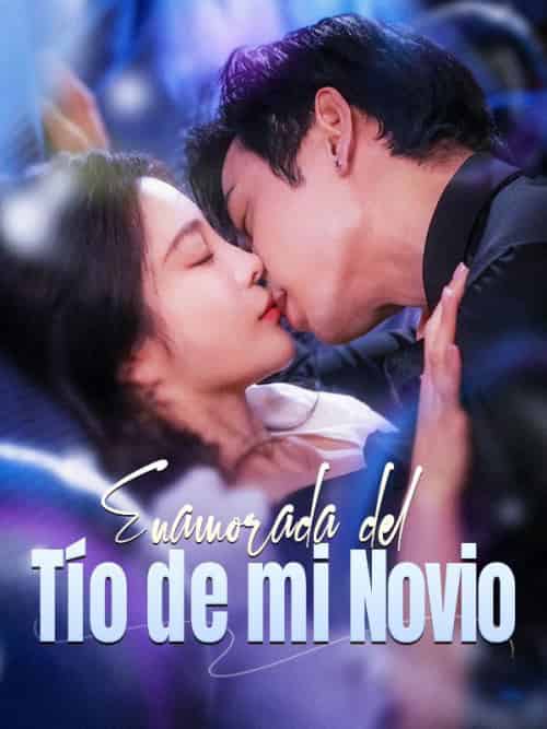 Enamorada del Tío de mi Novio（100集全）Yoli＆Rojas＆＆Iván＆Pérez - 紫橙海外短剧