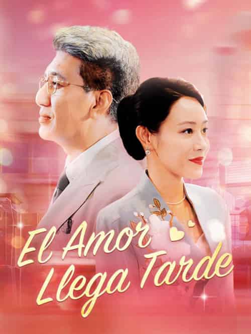 El Amor Llega Tarde（79集全）Manuel＆Almonte＆＆Teresa＆Mireles - 紫橙海外短剧