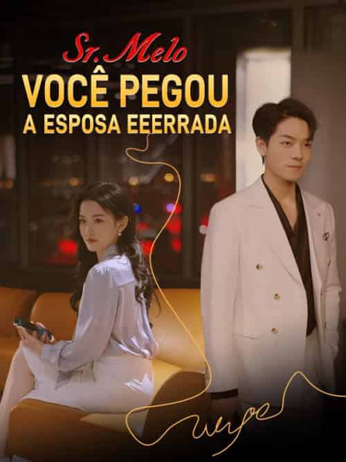 Sr. Melo, Você Pegou A Esposa Errada（103集全）Fátima＆Amaral＆＆Plácido＆Melo - 紫橙海外短剧