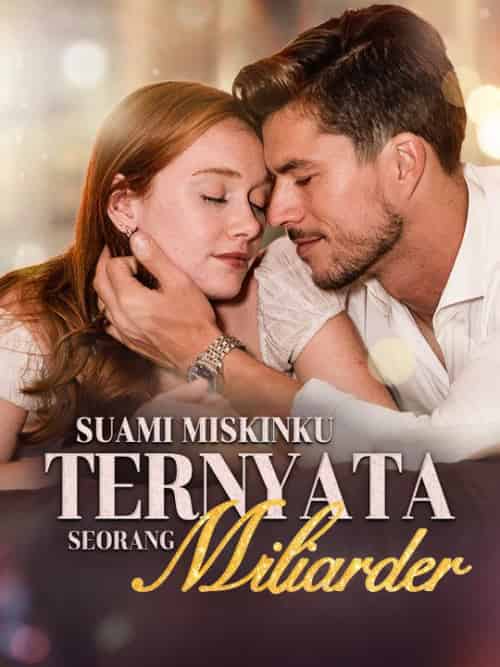 Suami Miskinku Ternyata Seorang Miliarder（58集全）Ezra＆Sumita＆＆Stella＆Fanadi - 紫橙海外短剧