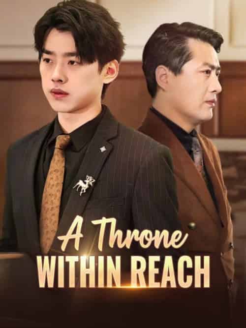 A Throne Within Reach（86集全）Evan＆Yates＆＆Jill＆Upton - 紫橙海外短剧