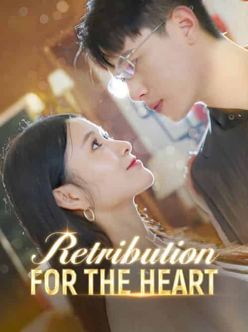 Retribution for the Heart（80集全）Ruth＆Watson - 紫橙海外短剧