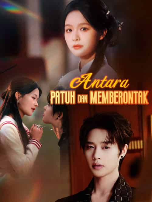 Antara Patuh dan Memberontak（88集全）Kaira＆Rinaldi＆＆Arzen＆Anggara - 紫橙海外短剧