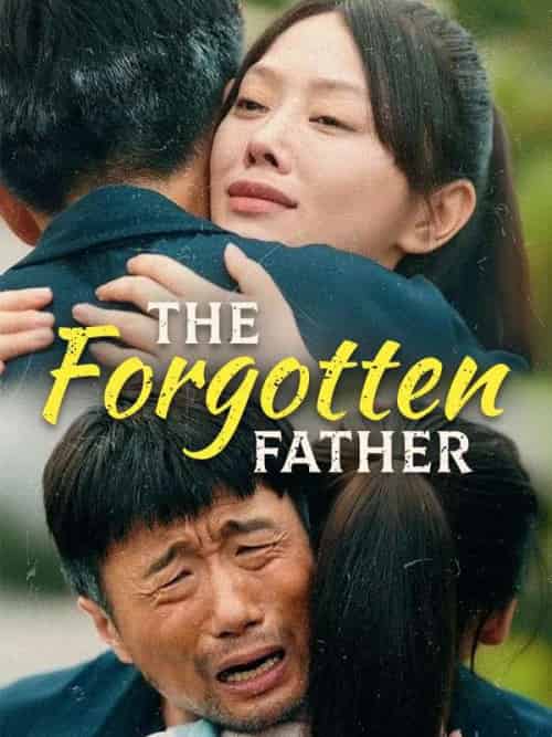 The Forgotten Father（65集全）Liam＆Field＆＆Narla＆Field - 紫橙海外短剧