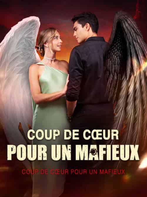 Coup de Cœur pour un Mafieux（56集全）Odette＆Marius＆Vincent - 紫橙海外短剧
