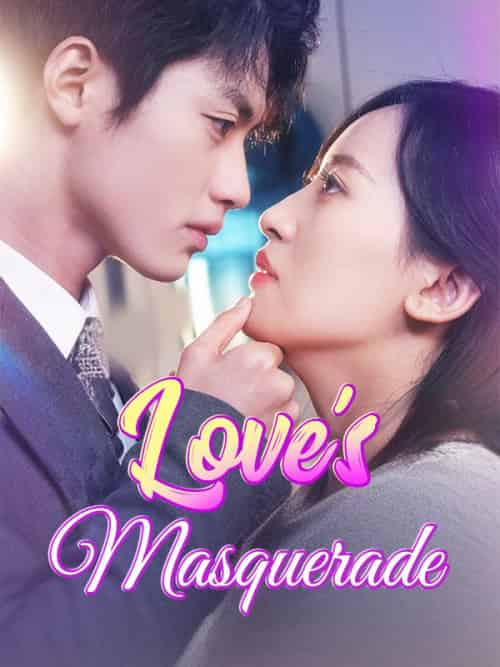Love＆#039;s Masquerade（82集全）Caden＆Jean＆＆Nora＆Gray - 紫橙海外短剧