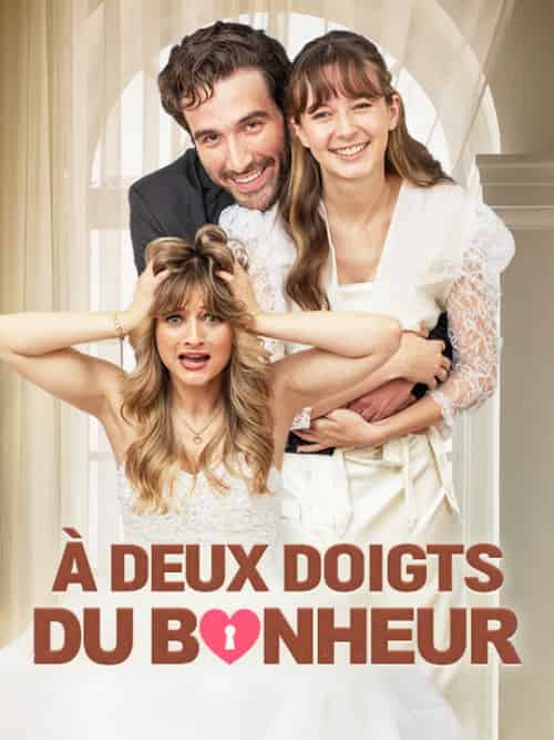 À Deux Doigts du Bonheur（56集全）Célestin＆Carre＆Éliane - 紫橙海外短剧