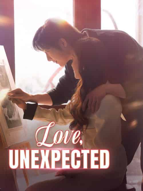 Love, Unexpected（95集全）Matthew＆Chandler＆＆Ava＆Laud - 紫橙海外短剧