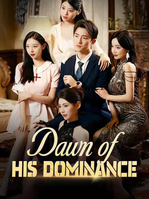 Dawn of His Dominance（91集）Max＆Leed＆＆Faye＆Cole - 紫橙海外短剧