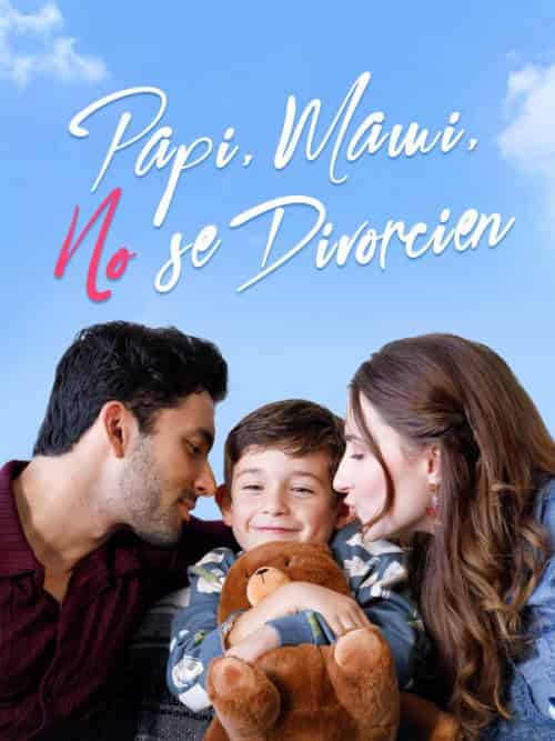 Papi, Mami, No se Divorcien Papi, Mami, No se Divorcien