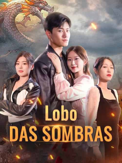 Lobo das Sombras（99集全）Elder＆Santos＆＆Aurora＆Saraiva - 紫橙海外短剧