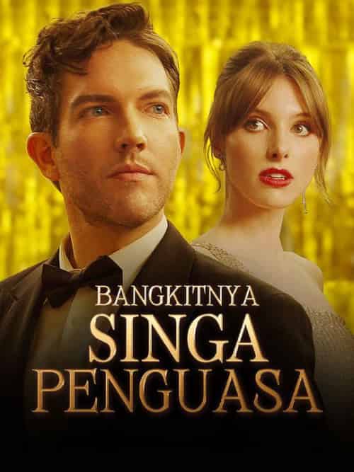 Bangkitnya Singa Penguasa（53集全）Leo＆＆Davina - 紫橙海外短剧