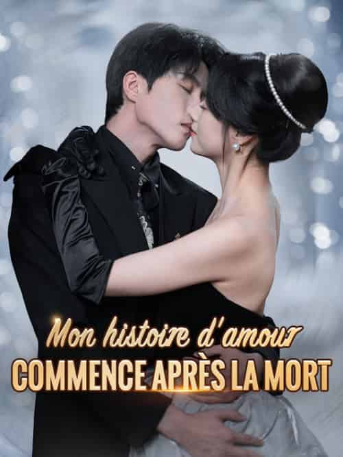 Mon histoire d'amour commence après la mort Mon histoire d'amour commence après la mort