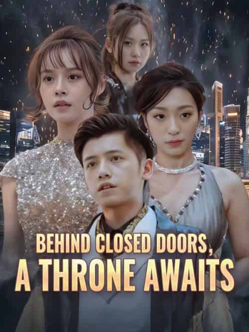 Behind Closed Doors, A Throne Awaits（82集全）Tim＆Judd＆＆Wren＆Soot - 紫橙海外短剧