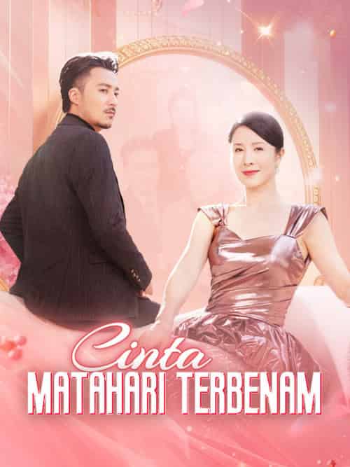 Cinta Matahari Terbenam（82集全）Seno＆Soraya＆＆Windy＆Mistia - 紫橙海外短剧