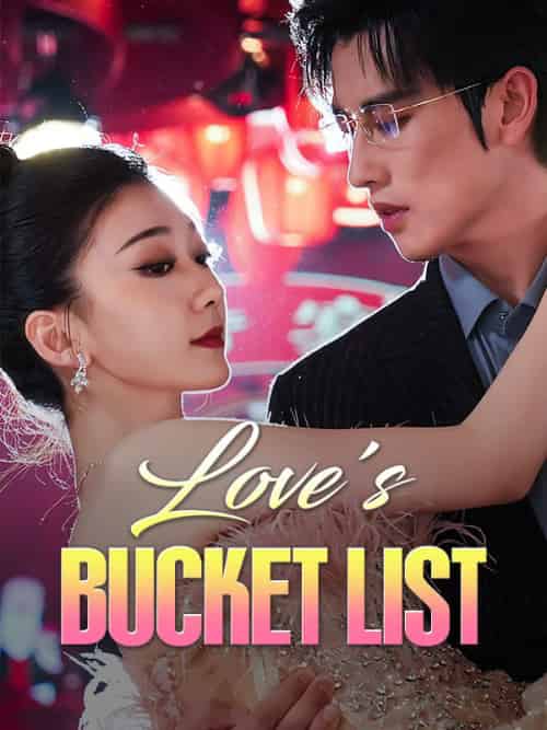 Love＆#039;s Bucket List（36集全）Miguel＆Lopez＆＆Hannah＆Garcia - 紫橙海外短剧