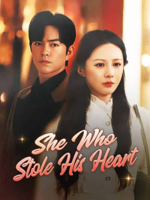 She Who Stole His Heart She Who Stole His Heart
