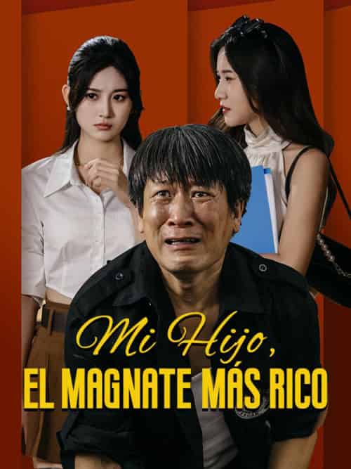 Mi Hijo, el Magnate más Rico（66集）Skye＆Archer＆＆Shelly＆Hill - 紫橙海外短剧