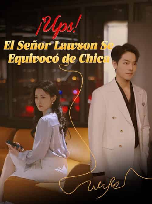 ¡Ups! El señor Lawson se equivocó de chica ¡Ups! El señor Lawson se equivocó de chica